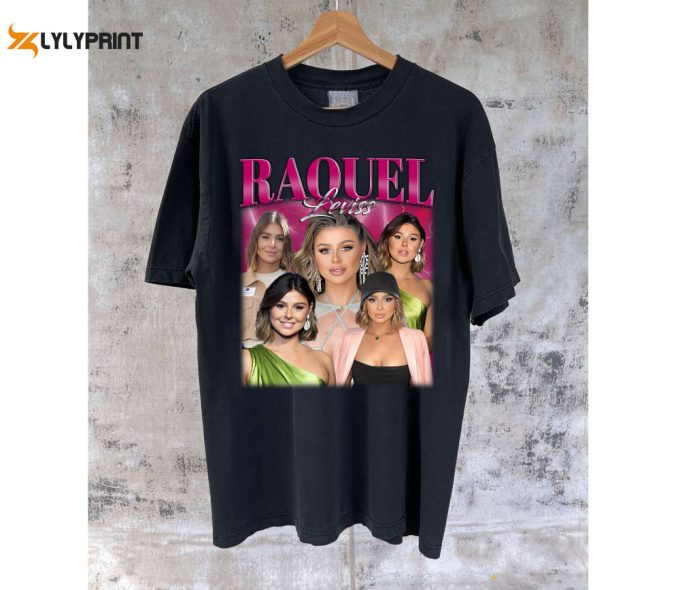 Raquel Leviss T-Shirt Raquel Leviss Shirt Raquel Leviss Tees Raquel Leviss Sweater Shirt Unisex T-Shirt 1