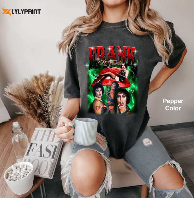 Retro Frank N Furter Comfort Colors Shirt: Rocky Horror Picture Show Vintage Tee Perfect Gift For Friends 1