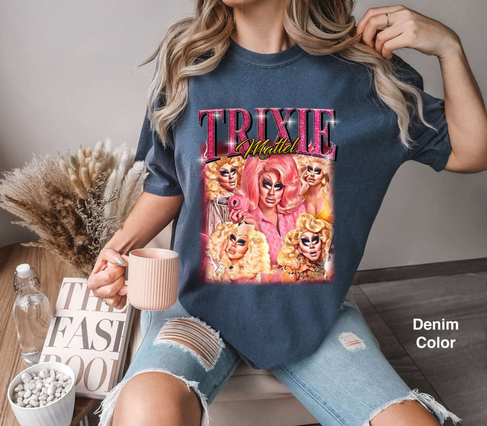 Retro Trixie Mattel Comfort Colors Shirt Funny Vintage Merch 2024