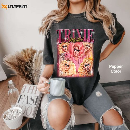 Retro Trixie Mattel Comfort Colors Shirt Funny Vintage Merch 2024