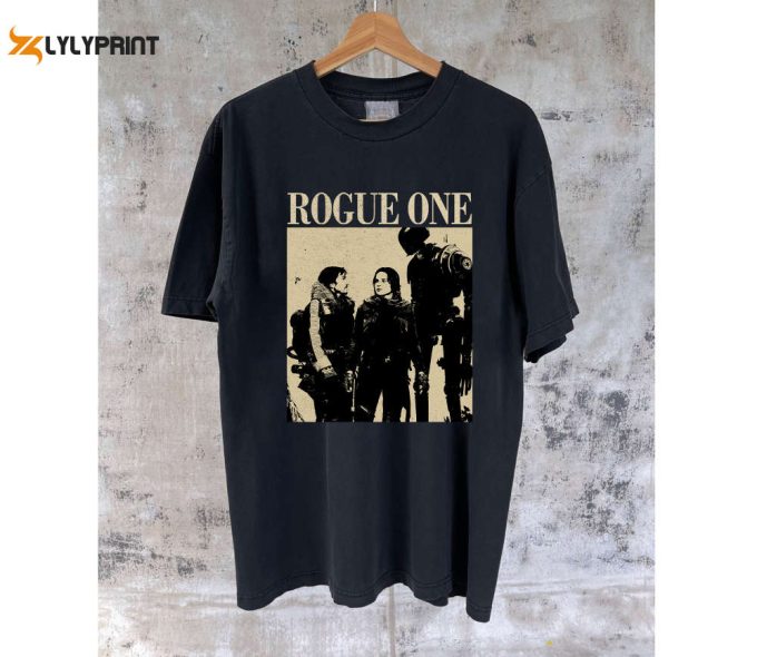 Rogue One Movie T-Shirt Rogue One Movie Rogue One Shirt Rogue One Hoodie Rogue One Tee Vintage Unisex T-Shirt 1