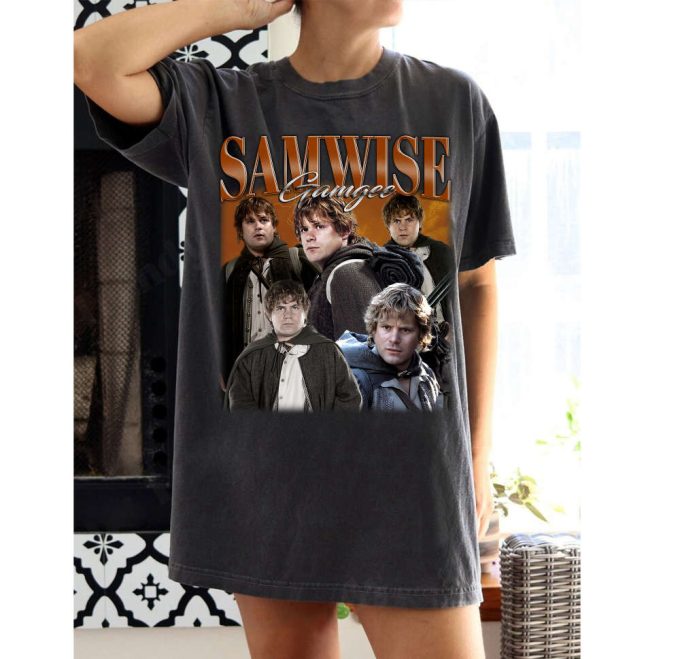 Samwise Gamgee T-Shirt Samwise Gamgee Shirt Samwise Gamgee Tees Samwise Gamgee Sweater Vintage Movie Vintage T-Shirt Birthday Gifts 2