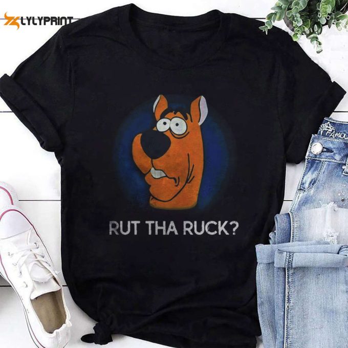 Scooby-Doo Rut Tha Ruck T-Shirt, Scooby Doo Shirt Fan Gifts, Scoobydo Shirt, For Men Women 1