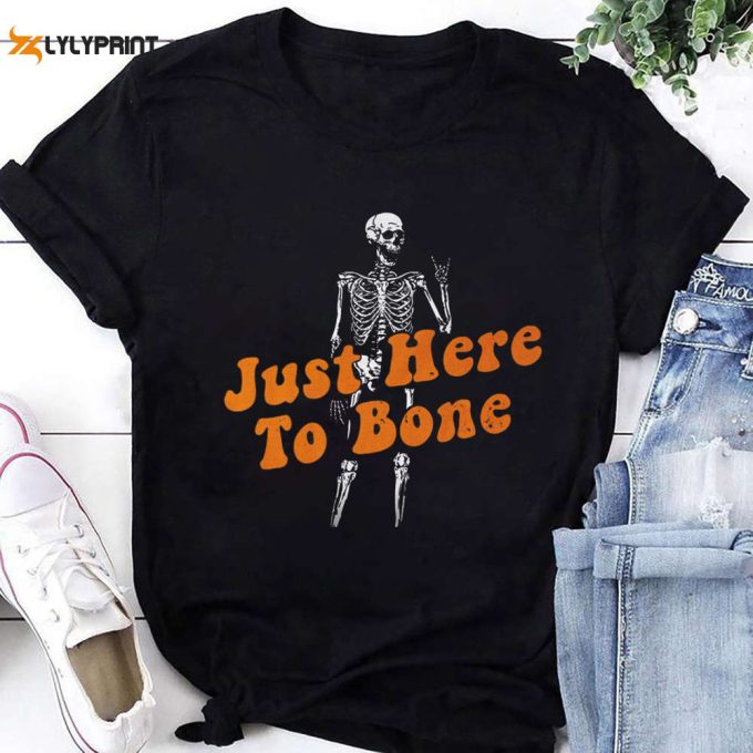 Skeleton Just Here To Bone Halloween T-Shirt, Funny Skeleton Unisex Shirt, Fall Season T-Shirt, Halloween Gift Shirt For Family And Friend 1