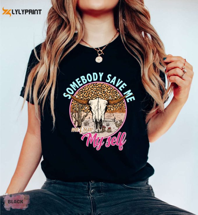 Somebody Save Me Shirt Country Music Tee Jelly Roll Music City Gift Rodeo Desert Cowgirl Rock And Roll Cowboy 1