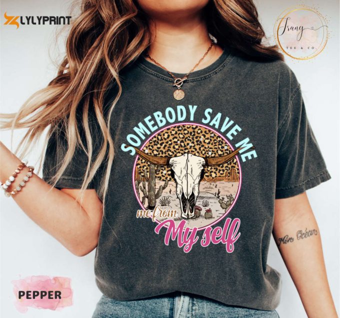 Somebody Save Me Shirt Country Music Tee Jelly Roll Music City Gift Rodeo Desert Cowgirl Rock And Roll Cowboy 1