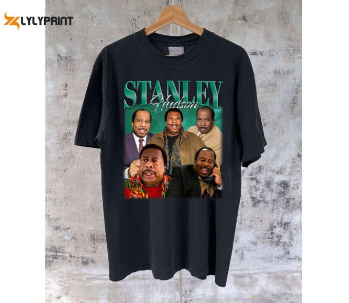 Stanley Hudson T-Shirt Stanley Hudson Shirt Stanley Hudson Tees Stanley Hudson Sweater Casual T-Shirt College Unisex T-Shirt 1