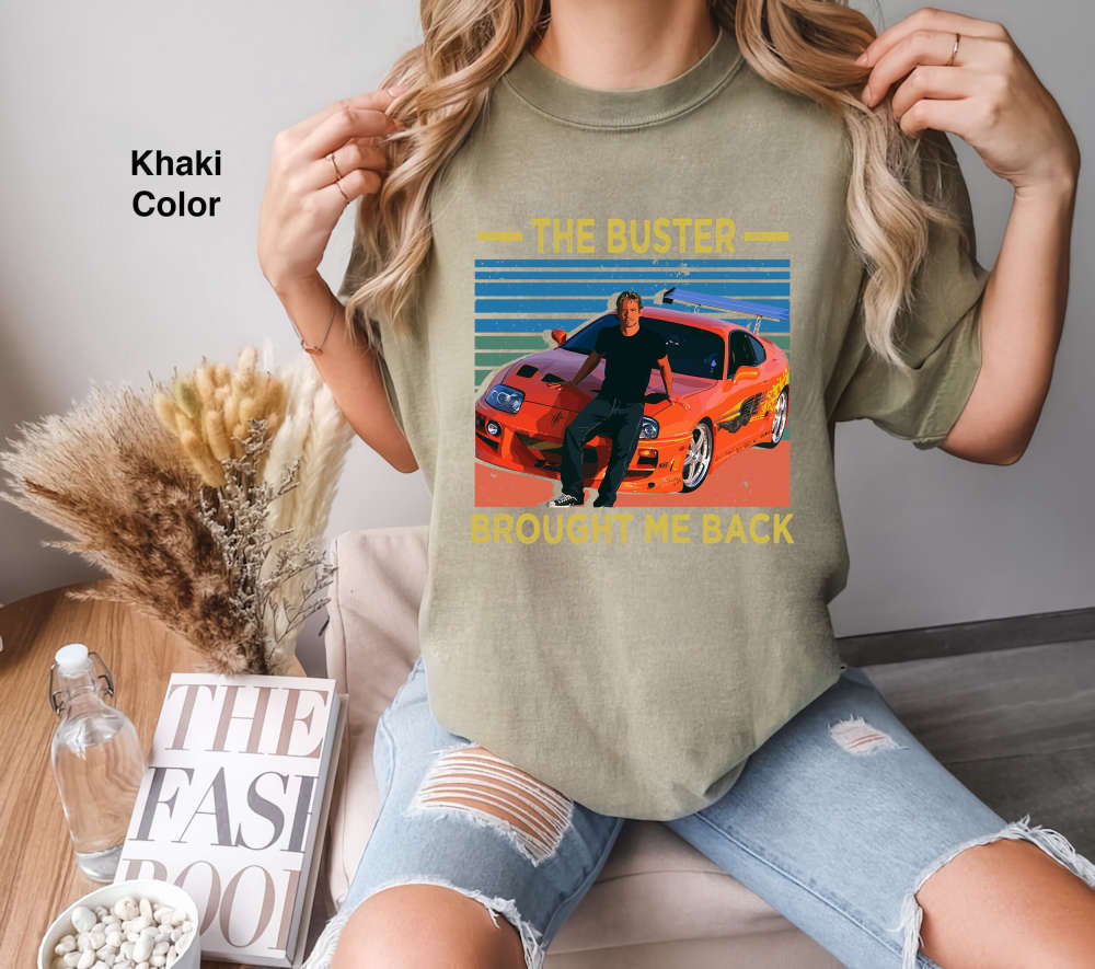 Buster Brought Me Back Vintage Comfort Colors T-Shirt: Fast & Furious Vin Diesel Quote Shirt – Funny Gift for Friends
