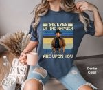 The Eyes of The Ranger: Walker Texas Ranger Crime Drama Series Comfort Colors & Retro Unisex Shirts