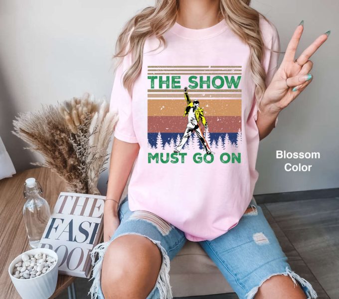 The Show Must Go On Freddie Retro Vintage Comfort Colors T-Shirt, Funny Queen Band Shirt, Music Shirt, Gift Tee For You And Your Friend 2024 2