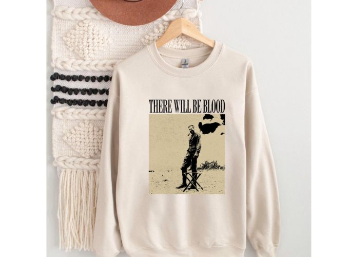 There Will Be Blood T-Shirt There Will Hoodie There Will Sweater Vintage Shirt Retro T-Shirt Spooky Sweatshirt Short Sleeve Shirt 3