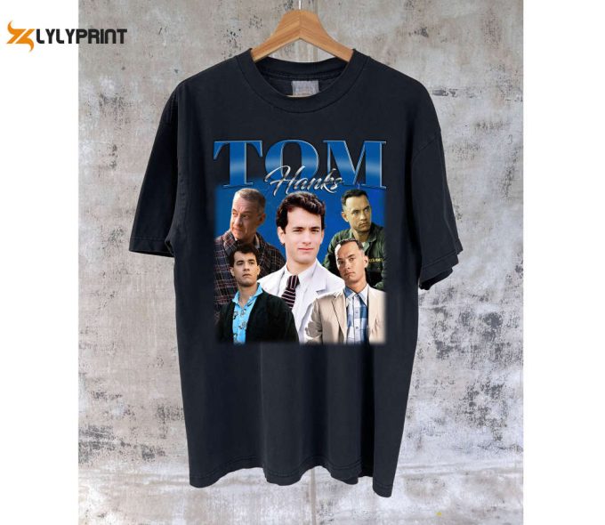 Tom Hanks T-Shirt Tom Hanks Shirt Tom Hanks Tees Tom Hanks Sweater Vintage Movie Classic Movie Birthday Gifts 1