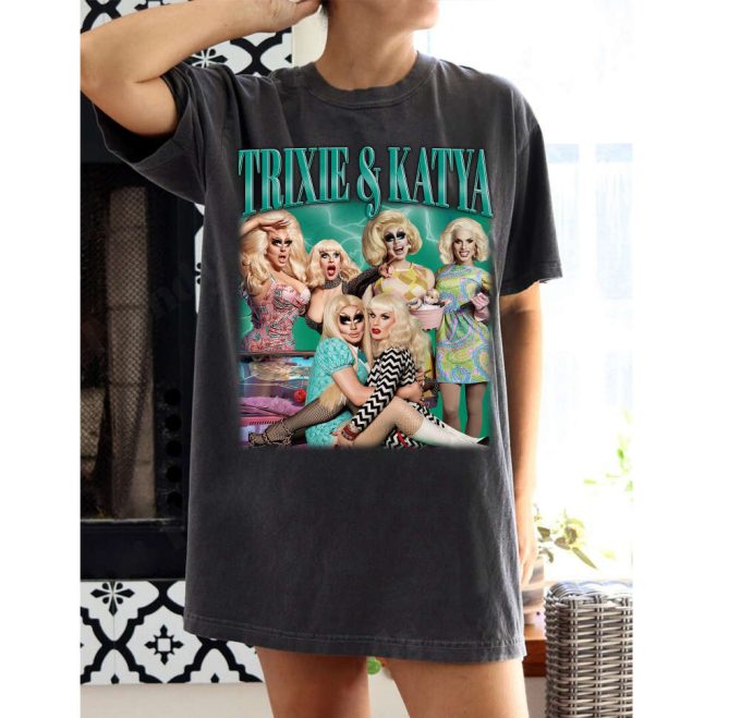 Trixie And Katya T-Shirt Trixie And Katya Shirt Trixie And Katya Tees Trixie And Katya Sweater Retromovie Classic Movie Birthday Gifts 2