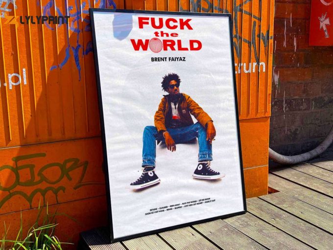 Brent Faiyaz &Amp;Quot;Fuck The World&Amp;Quot; Album Cover Poster #Fac 1
