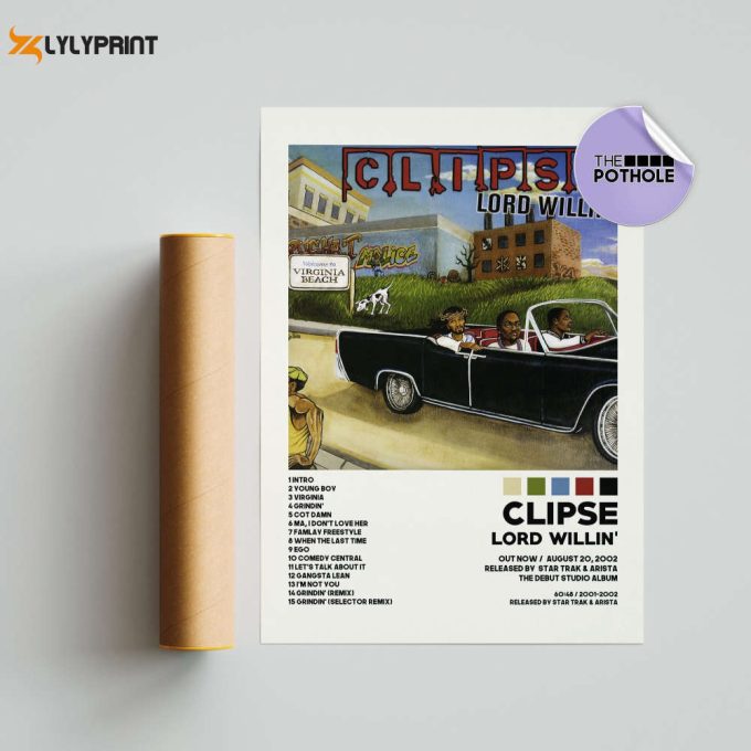 Clipse Posters / Lord Willin' Poster / Clipse, Lord Willin' / Album Cover Poster / Tracklist Poster, Custom Poster 1