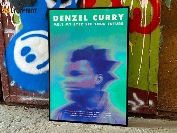 Denzel Curry &Amp;Quot;Melt My Eyez See Your Future&Amp;Quot; Album Cover Poster For Home Room Decor #Fac 1