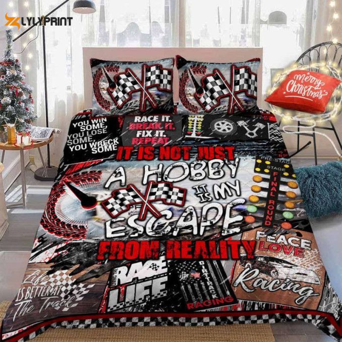 Dirt Track Racing Race It Break It Fix It Repeat It Is Not Just A Hobby It Is My Escape From Reality Quilt Bedding Set 1