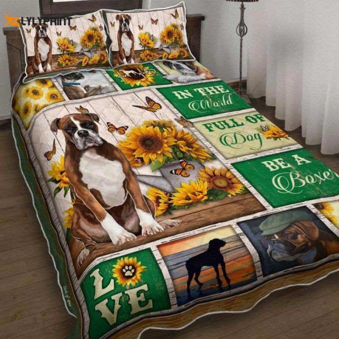 Dog Lovers In The World Full Of Dog Be A Boxer Quilt Bedding Set 1