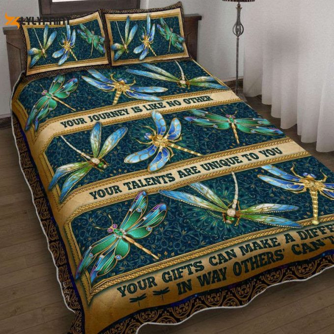 Dragonfly Your Journey Is Like No Other Your Talents Are Unique To You Your Gift Can Make A Difference In Way Others Can'T Quilt Bedding Set 1