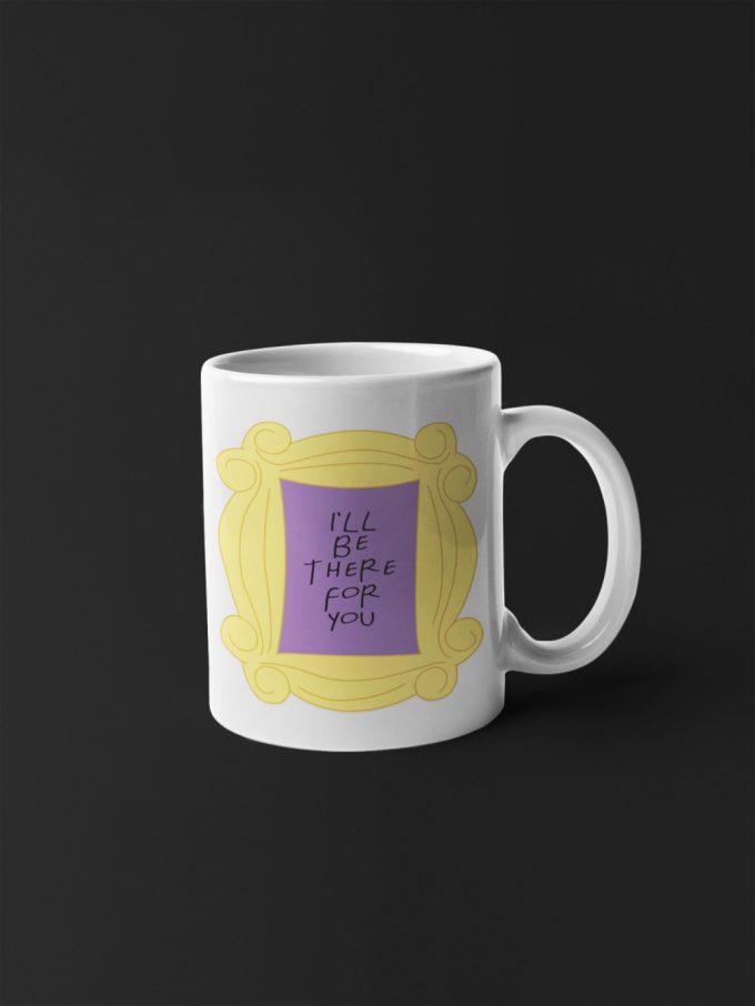 Friends Frame Tv Show Gift: Friends Fan 11 Ceramic Mug 3