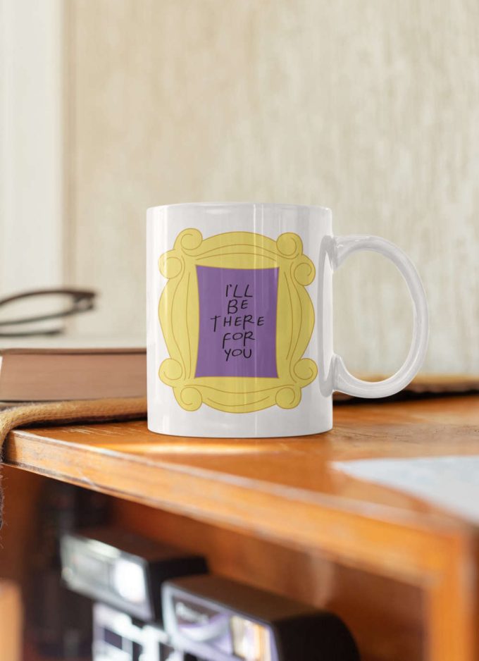 Friends Frame Tv Show Gift: Friends Fan 11 Ceramic Mug 4