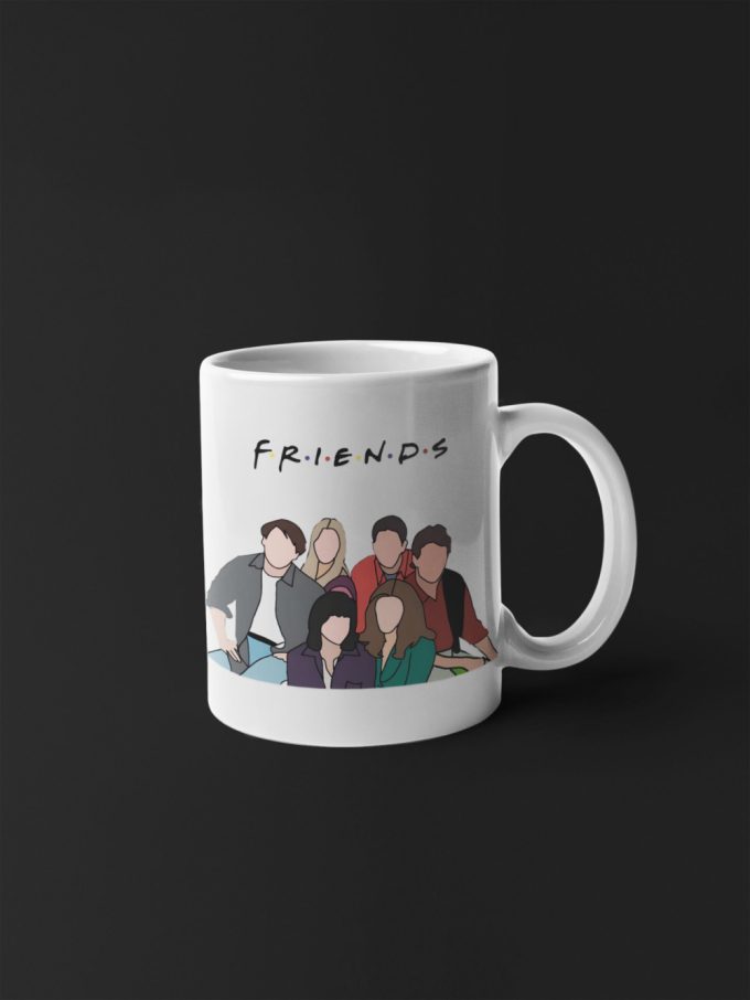 Friends Tv Show Cast Mug Gift - Rachel Green Monica Geller Joey Tribbiani Chandler Bing Ross Geller - Perfect Birthday Gift 3