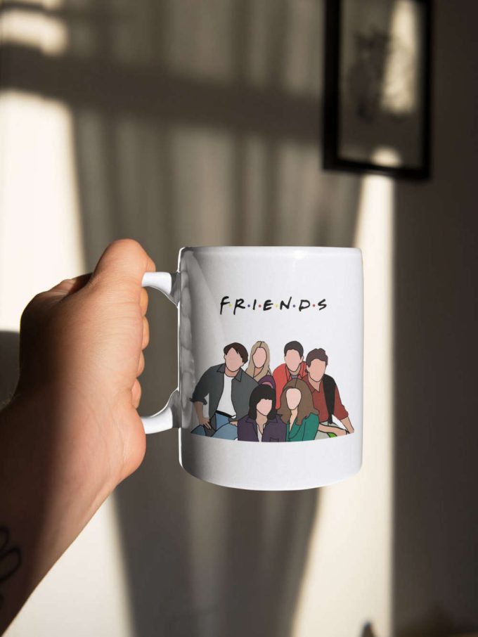 Friends Tv Show Cast Mug Gift - Rachel Green Monica Geller Joey Tribbiani Chandler Bing Ross Geller - Perfect Birthday Gift 4