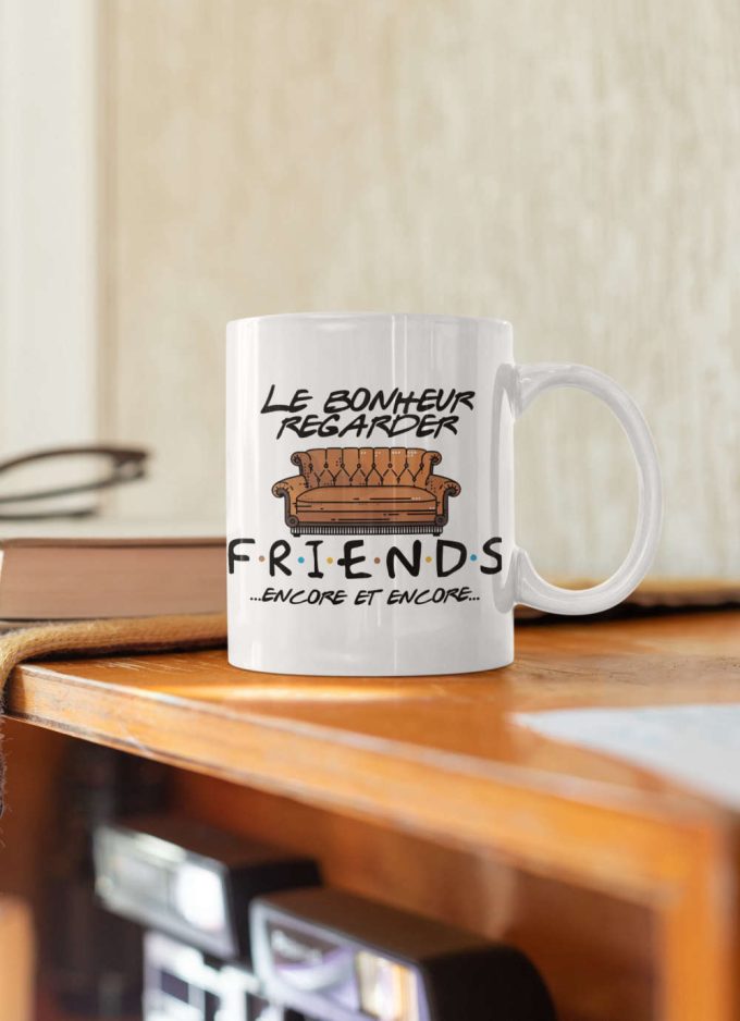 Happiness Is Watching Friends Again And Again Tv Show Gift Friends Gift Series French Mug Gift 11 Oz Ceramic Mug Gift 4