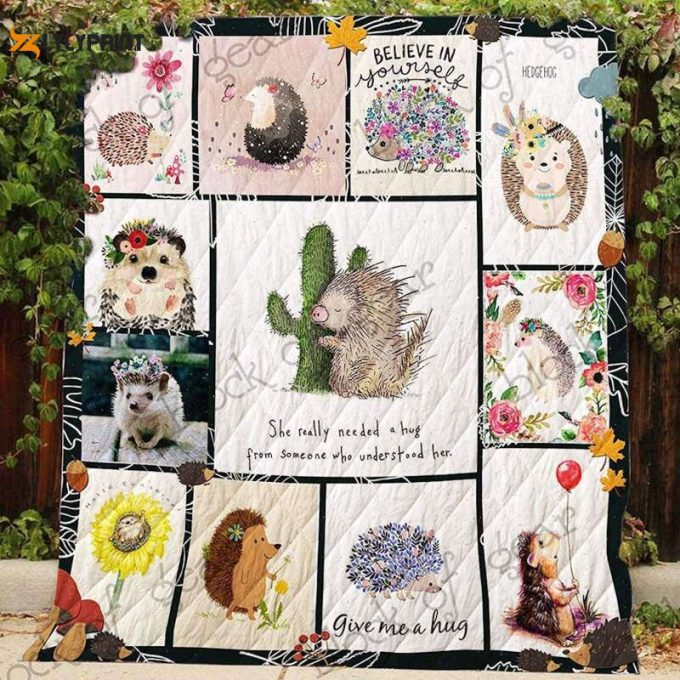 Hedgehog She Needs A Hug 3D Customized Quilt 1