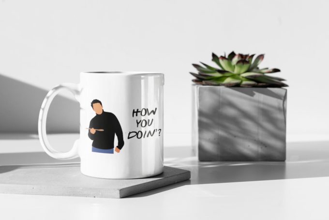 How You Doin' Friends Tv Show Joey Tribbiani 11 Oz Ceramic Mug Gift 2