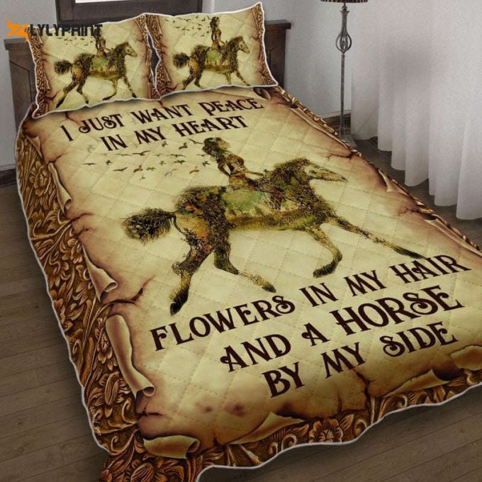 I Just Want Peace In My Heart Flowers In My Hair And A Horse By My Side Quilt Bedding Set 1