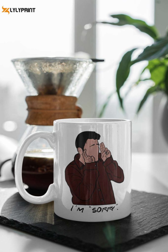 I'M Sorry Joey Tribbiani Friends Design Tv Show Friends Friends Fan Gift Coffee Mug 11 Oz Ceramic Mug Gift 1