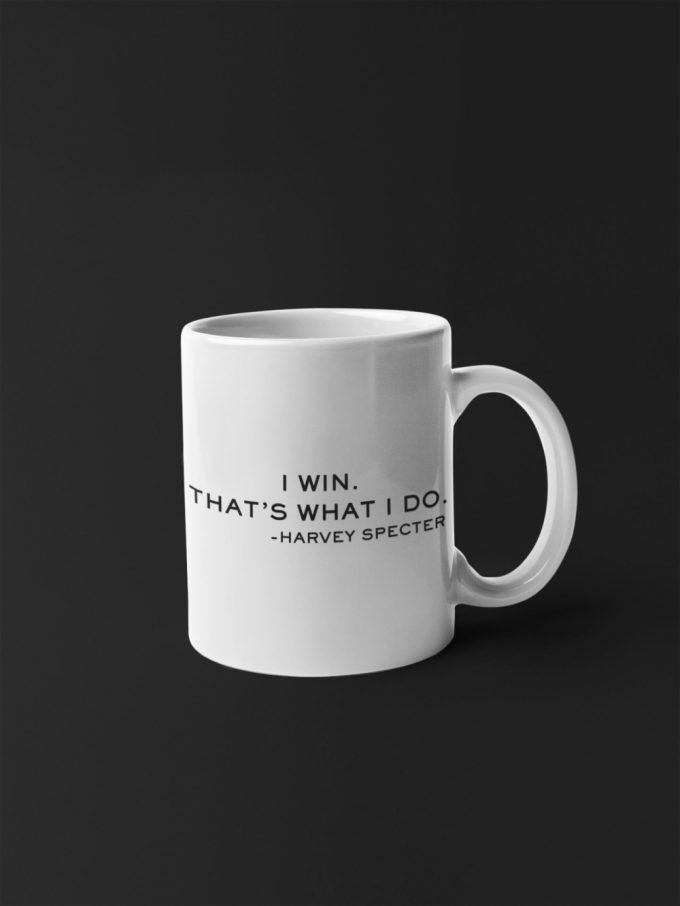 I Win That'S What I Do Harvey Specter Mug Suits Mug Suits Tv Show Louis Litt Harvey Specter 11 Oz Ceramic Mug Gift 5