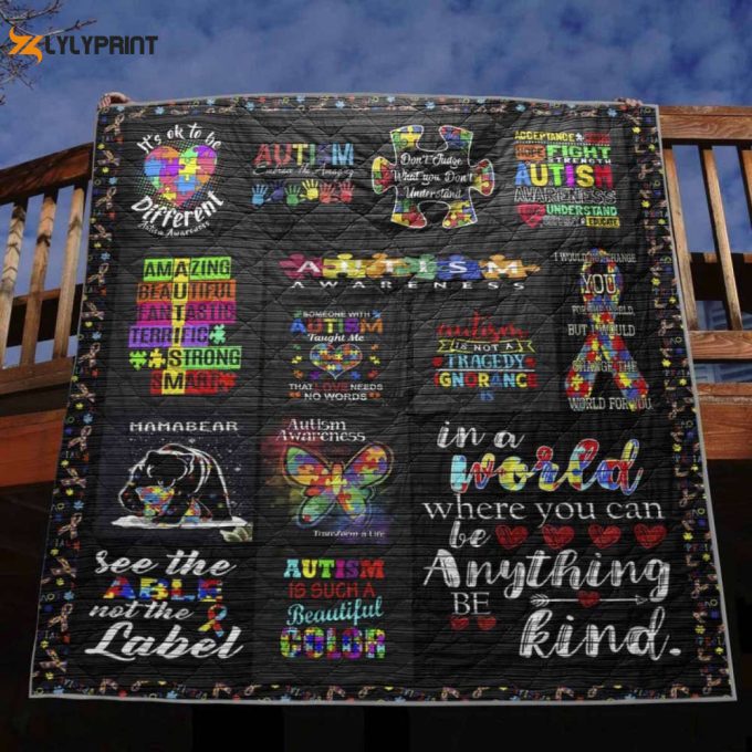 In A World Where You Can Be Anything Be Kind Autism 3D Customized Quilt 1