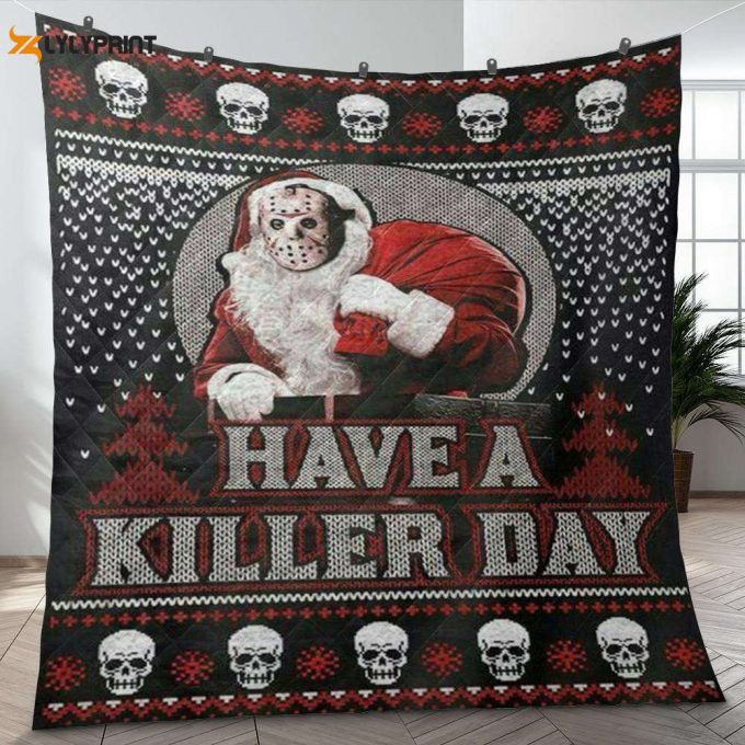 Jason Voorhees Fan Gift, Jason Voorhees Friday 13Th Christmas Gift, Have A Killer Day Quilt Blanket 1