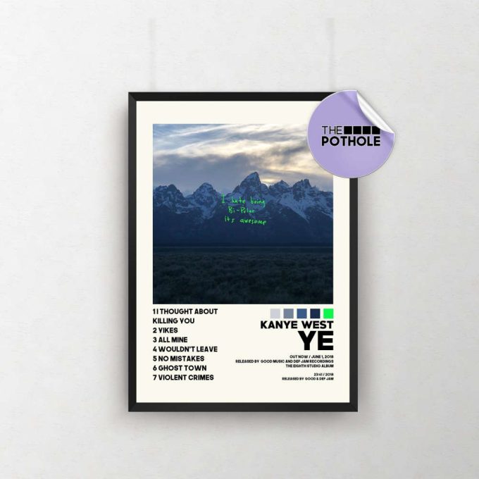 Kanye West Poster / Ye Poster / Album Cover Poster Poster Print Wall Art, Custom Poster, Home Decor, I Hate Being Bi-Polar It'S Awesome 2