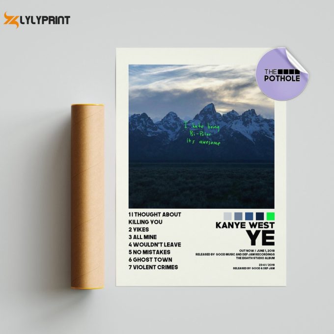 Kanye West Poster / Ye Poster / Album Cover Poster Poster Print Wall Art, Custom Poster, Home Decor, I Hate Being Bi-Polar It'S Awesome 1