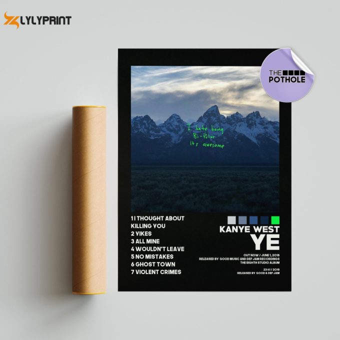 Kanye West Poster / Ye Poster / Album Cover Poster Poster Print Wall Art, Custom Poster, Home Decor, I Hate Being Bi-Polar Its Awesome, Blck