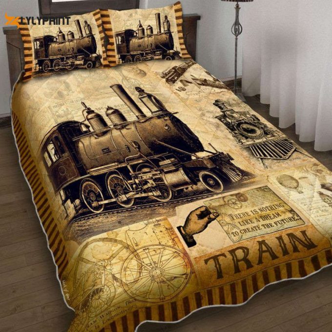 Old Time Vintage Steam Train There Is Nothing Like A Dream To Create The Future Quilt Bedding Set 1