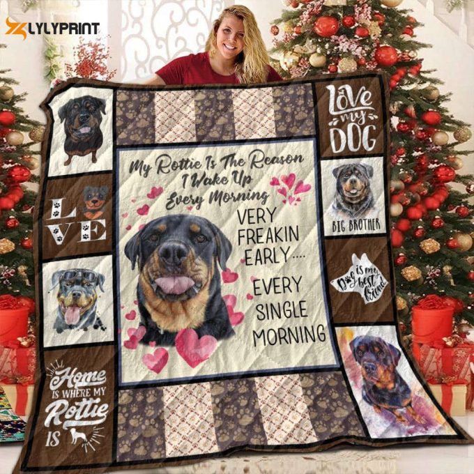 Rottweiler Dont Let Go Awesome 3D Customized Quilt 1