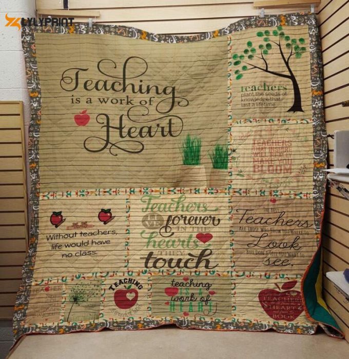 Teaching Is A Work Of Heart 3D Customized Quilt 1