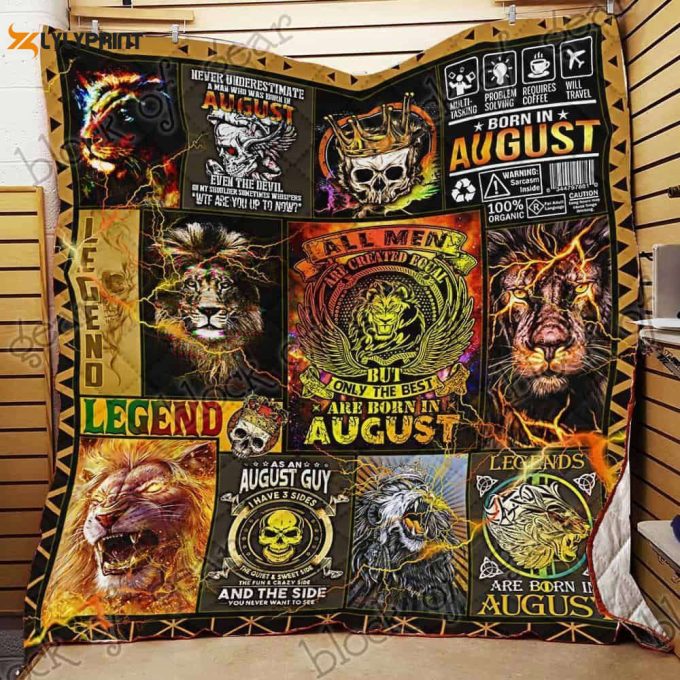 The Best Are Born In August 3D Customized Quilt 1