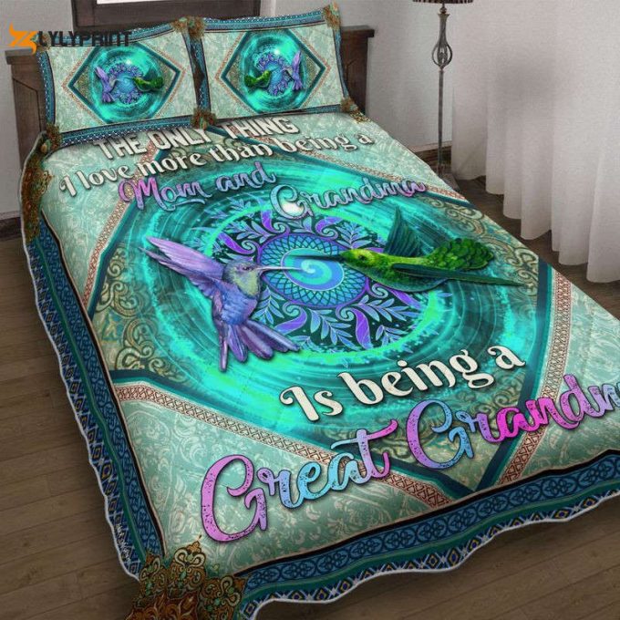 The Only Things I Love More Than Being A Mom And Grandma Is Being A Great Grandma Mothers Day Quilt Bedding Set 1