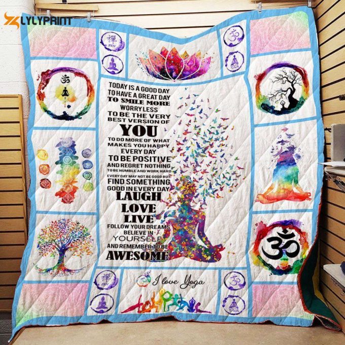 Today Is A Good Day Yoga 3D Customized Quilt 1