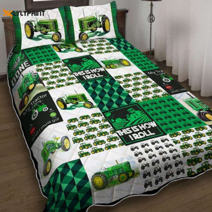 Tractor Farmer This Is How I Roll I'M A Farmer I Don'T Stop When I'M Tired I Stop When I'M Done Quilt Bedding Set 1