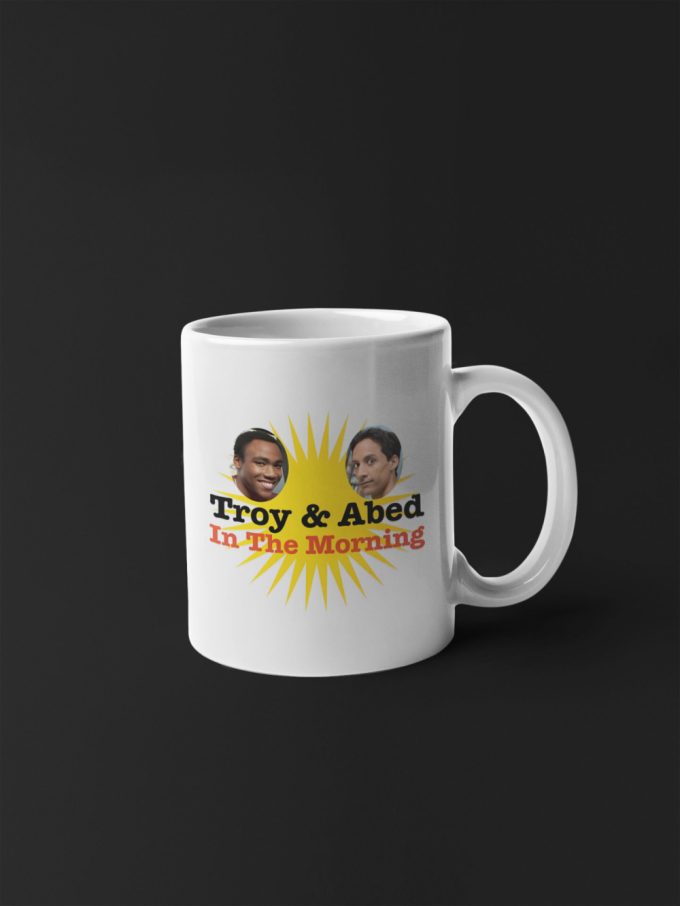 Troy And Abed In The Morning Talk Show Community Tv Show Funny Glossy High Quality 11 Oz Ceramic Mug Gift 3