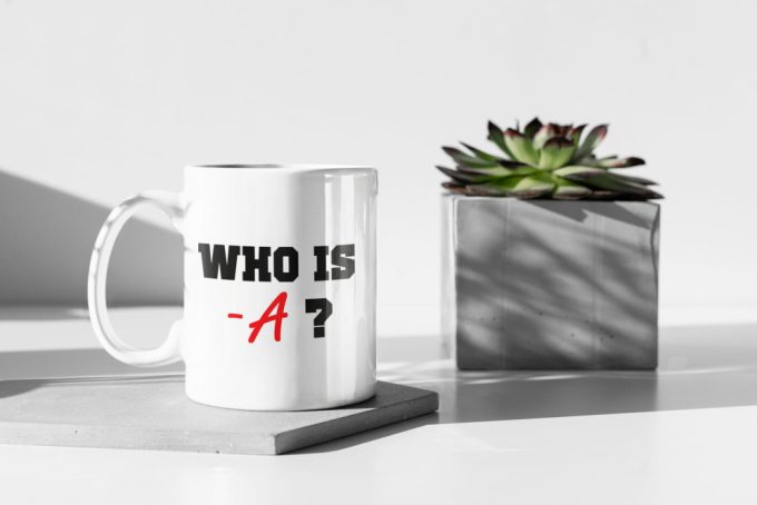 Who Is -A Pretty Little Liars Tv Show Gift 11 Oz Ceramic Mug Gift 3