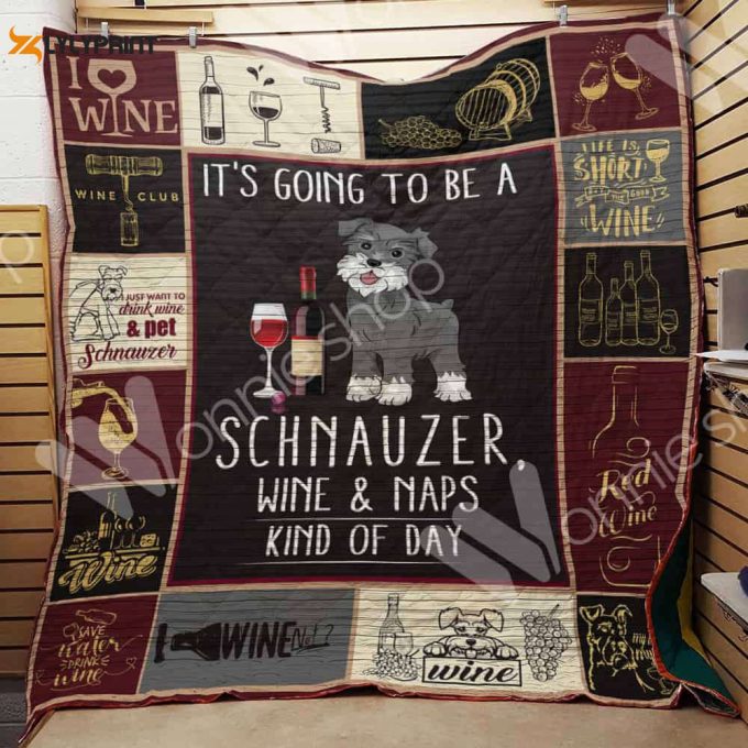 Wine And Schnauzer 3D Customized Quilt Blanket 1