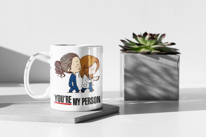 You Are My Person Grey'S Anatomy Tv Show Cute Funny Mug 11 Oz Double Sided Ceramic Mug Gift 2