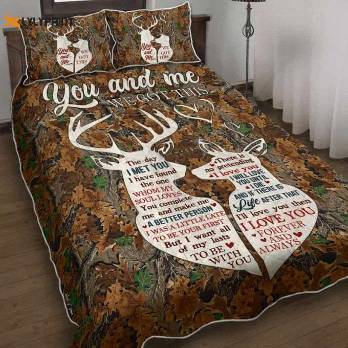 You Complete Me And Make Me A Better Person Deer Hunting Quilt Bedding Set 1